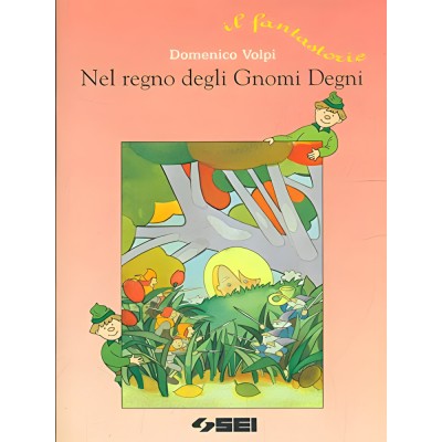 Nel Regno Degli Gnomi Degni - Sei