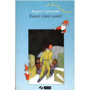 Fatevi I Fatti Vostri!