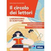 Il Circolo Dei Lettori. Laboratorio Di Scrittura. Per Le Scuole Superiori. Con E-book. Con Espansione Online