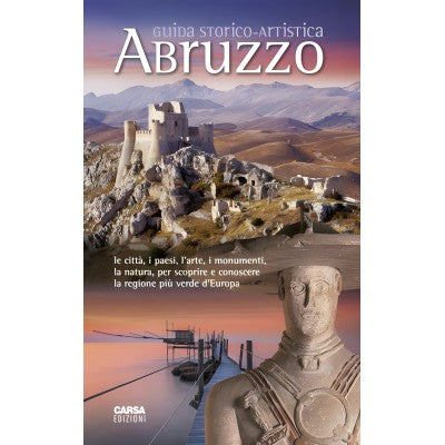 Guida Storico-artistica Abruzzo - Carsa Edizioni