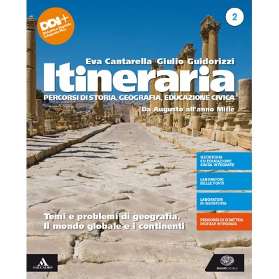 Itineraria. Per Le Scuole Superiori. Con E-book. Con Espansione Online. Da Augusto All'anno Mille. (vol. 2)