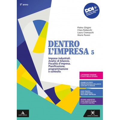 Dentro L'impresa. Con Percorsi Esercitativi Per Nuclei Fondanti, Piano Dei Conti, Esame Di Stato. Con E-book. (vol. 5)