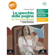 Lo Specchio Della Pagina. Superiori. Con E-book. Il Secondo Ottocento, Il Primo Novecento (vol. 3a-3b)