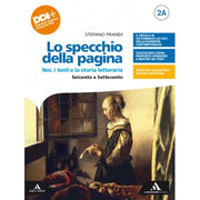 Lo Specchio Della Pagina. Per Le Scuole Superiori. Con E-book. Seicento E Settecento (vol. 2a-2b)