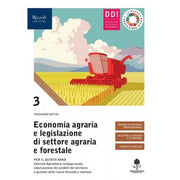 Economia Agraria E Legislazione Di Settore Agraria E Forestale. Con Prontuario. Per Ist. Tecnici Agrari. Con E-book. (vol. 3)