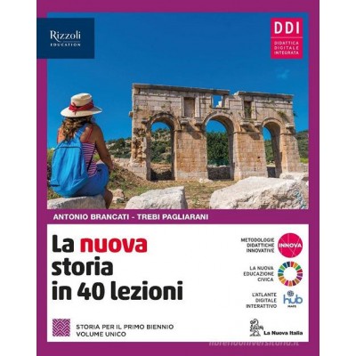 La Nuova Storia In 40 Lezioni. Per Le Scuole Superiori. Con E-book. Con Espansione Online