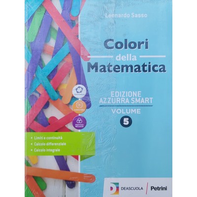 Colori Della Matematica. Ediz. Azzurra Smart. Con Quaderno Di Inclusione E Recupero. Per I Licei. Con E-book. (vol. 5)