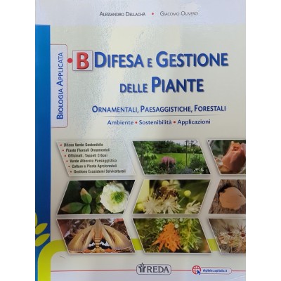 Biologia Applicata. Difesa E Gestione Delle Piante (vol. B). Per Ist. Tecnici Agrari. Con E-book.