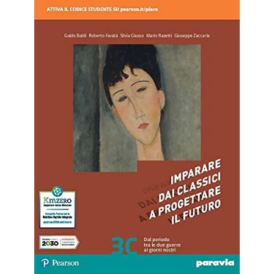 Imparare Dai Classici A Progettare Il Futuro. Con Competenti In Comunicazione. Per Le Scuole Superiori. Con E-book. (vol. 3)