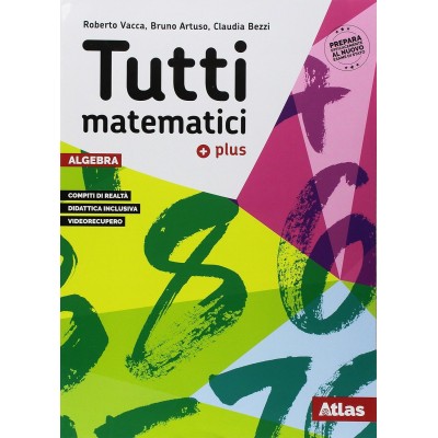 Tutti Matematici Plus. Algebra-geometria-matematica Attiva. Per La Scuola Media. Con Ebook. Con Espansione Online (vol. 3)