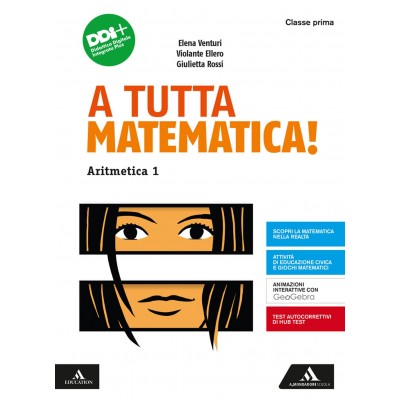 A Tutta Matematica! Con Aritmetica, Geometria, Quaderno, Strumenti Essenziali. Per La Scuola Media. Con E-book. (vol. 1)