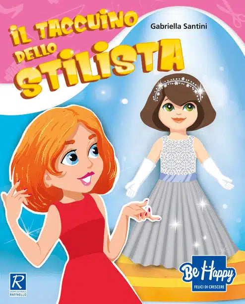 Giochiamo Con La Moda, Da Grande Sarò Stilista, Con Modelli 3D Double Face – Raffaello