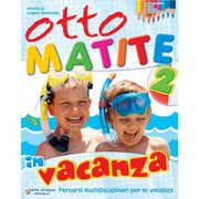 Otto Matite In Vacanza 2