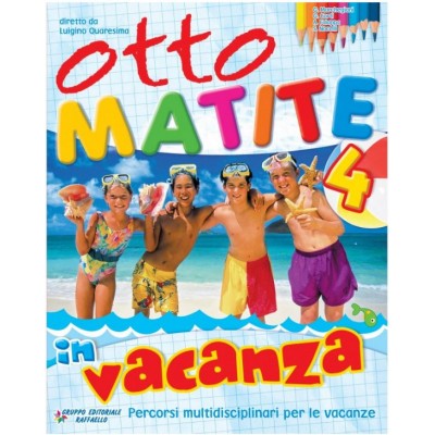Otto Matite In Vacanza 4