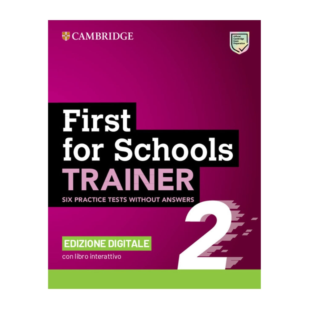 B2 First for schools trainer. Student book without Answers. Per le Scuole superiori. Con e-book. Con espansione online. Con Audio