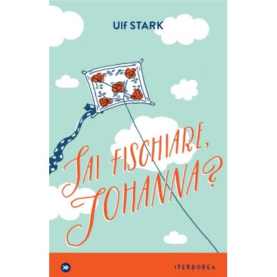 Sai Fischiare, Johanna?