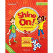 Shine On! 3ª Class Book And Workbook + Everyday Practice Book