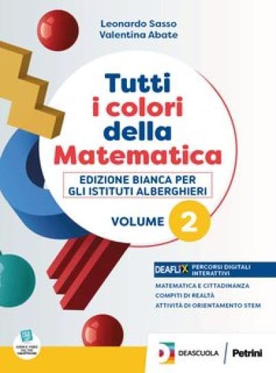 Tutti i colori della matematica. Ediz. bianca. Con Quaderno. Per gli Ist. professionali. Con espansione online (Vol. 2)