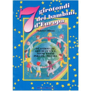 7 Girotondi Dei Bambini D'europa, 7 Filastrocche Dei Bambini Del Mondo - Libro + Cd
