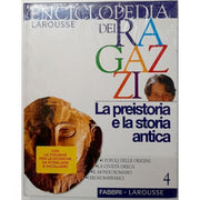 Enciclopedia Dei Ragazzi – La Preistoria E La Storia Antica