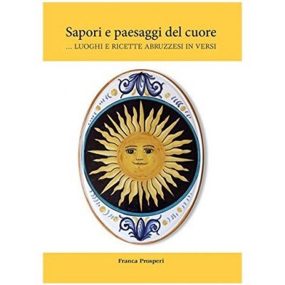 Sapori E Paesaggi Del Cuore