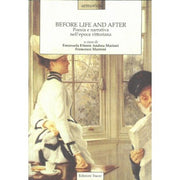 Before Life And After - Poesia E Narrativa Dell'epoca Vittoriana