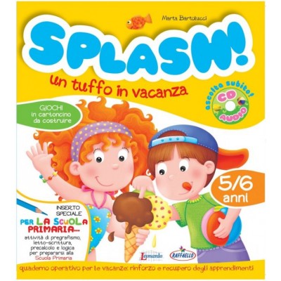 Splash! Un Tuffo In Vacanza – 5/6 Anni +t Shirt Omaggio