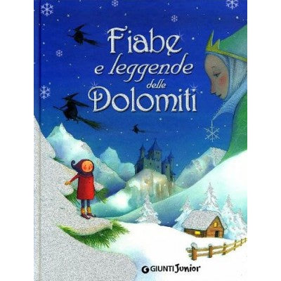Fiabe E Leggende Delle Dolomiti