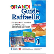 Grandi Guide Raffaello 1, Antropologica: Storia, Geografia, Cittadinanza, Educazione Fisica