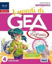 i mondi di GEA con PariPasso. Tomo Scientifico. Con Matematica, Scienze e Tecnologia. Per la 4ª classe della Scuola elementare. Con e-book. Con espansione online (Vol. 1)