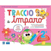 Traccio e imparo. 2° livello. Per la Scuola materna