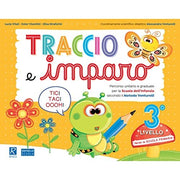 Traccio e imparo. 3° livello. Per la Scuola materna