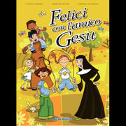 Felici Con L’amico Gesù - Libro + Cd