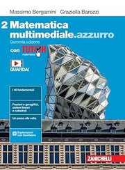 Matematica multimediale.azzurro. Con Tutor. Per le Scuole superiori. Con e-book. Con espansione online (Vol. 2)