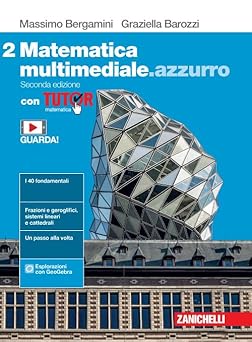 Matematica multimediale.azzurro. Con Tutor. Per le Scuole superiori. Con e-book. Con espansione online (Vol. 2)