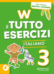 W il tutto esercizi. Italiano. Per la Scuola elementare. Con espansione online (Vol. 3)