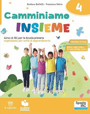 Camminiamo insieme. Corso di irc per la scuola primaria organizzato per unità di apprendimento. Con Quaderno dei laboratori creativi 4-5