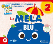 La mela blu. Quaderno per le vacanze (Vol. 2)