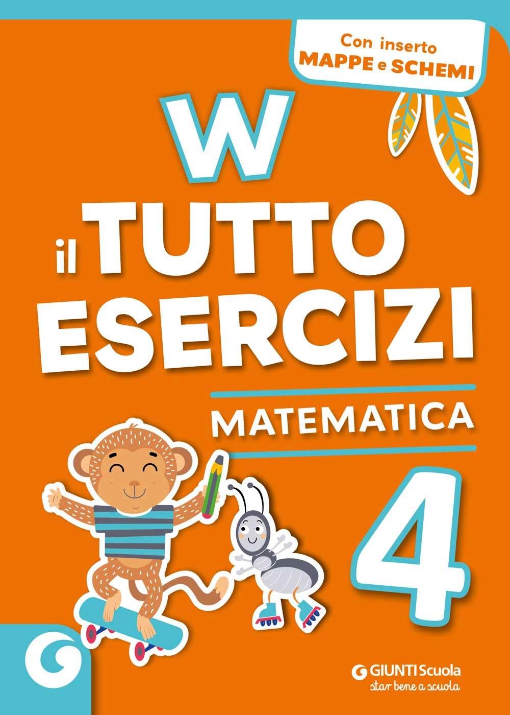 W il tutto esercizi. Matematica. Per la Scuola elementare (Vol. 4)