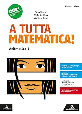 A tutta matematica! Con Quaderno. Per la Scuola media. Con e-book. Con espansione online. Aritmetica. Geometria (Vol. 1)