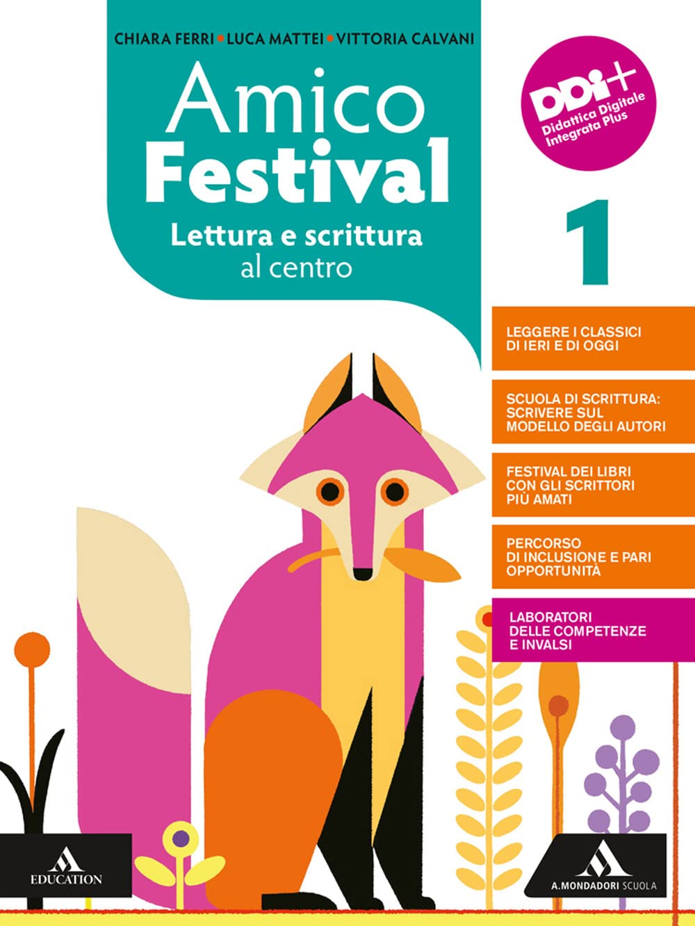 Amico Festival. Lettura e scrittura al centro. Con Mito ed epica. Per la Scuola media. Con e-book. Con espansione online