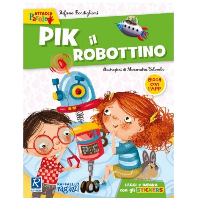 Pik Il Robottino - Raffaello Ragazzi