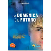 La Domenica È Il Futuro - Raffaello Ragazzi