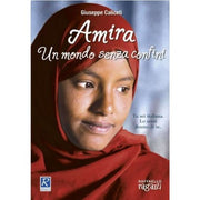 Amira - Un Mondo Senza Confini - Raffaello Ragazzi