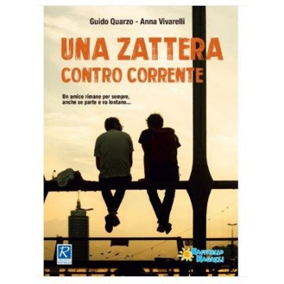 Una Zattera Contro Corrente - Raffaello Ragazzi