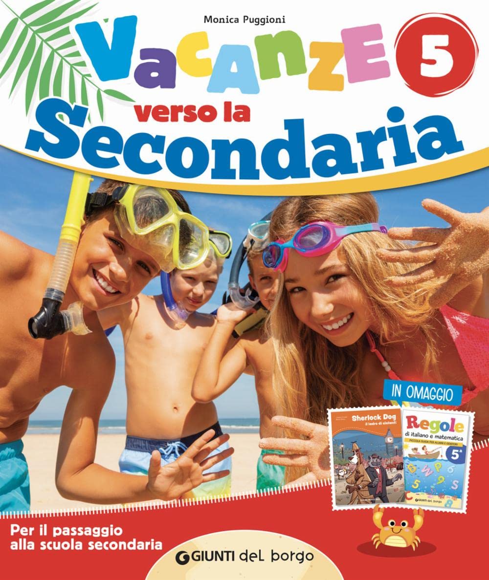 È tempo di vacanze. Verso la secondaria (Vol. 5)