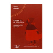 Esercizi Di Stile Su Cappuccetto Rosso - David Conati