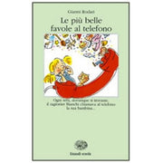 Le Più Belle Favole Al Telefono - Gianni Rodari