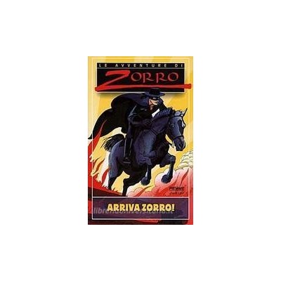 Le Avventure Di Zorro - Arriva Zorro