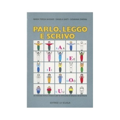 Parlo, Leggo E Scrivo - La Scuola
